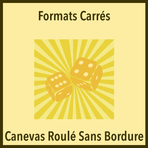 Canevas Roulé Carré Sans Bordure